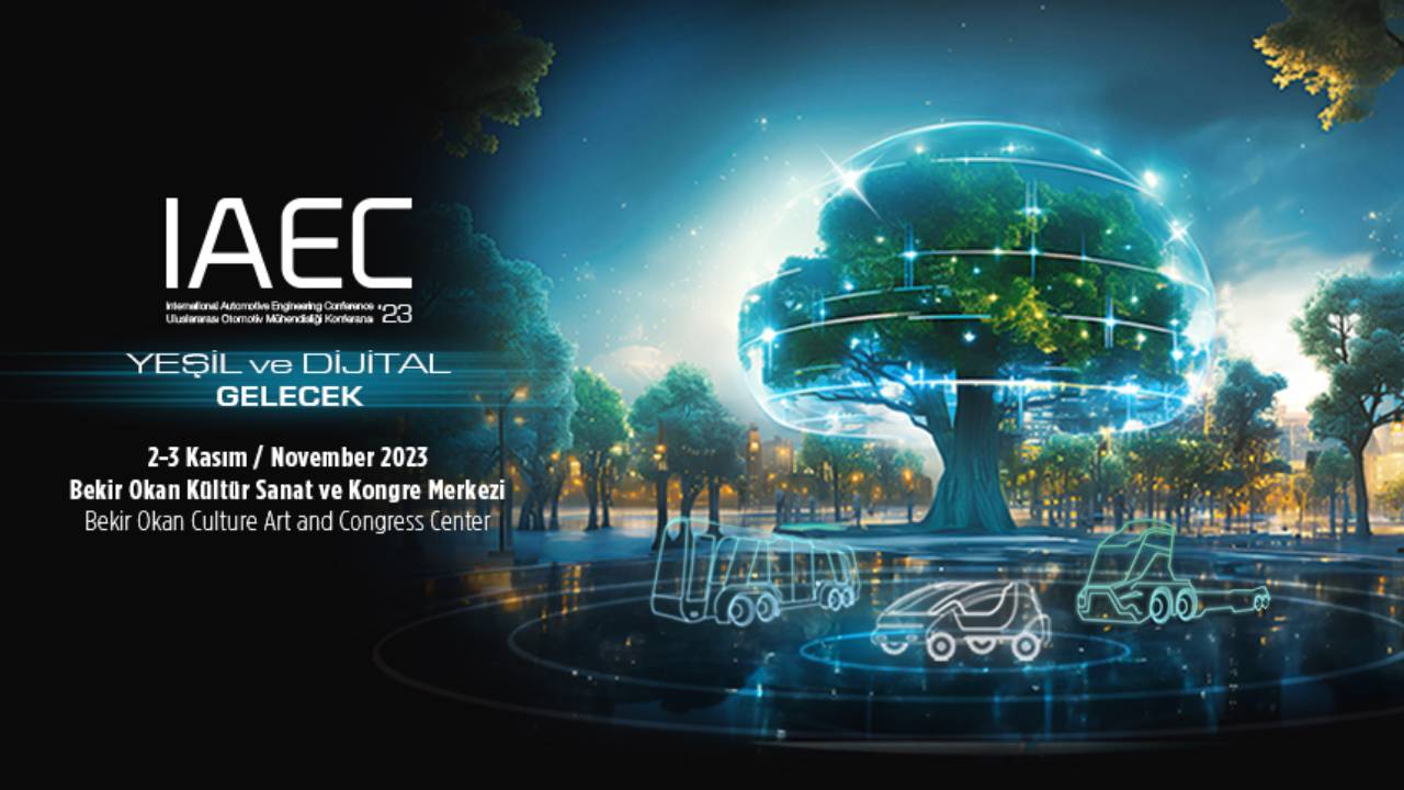 Otomotiv Sanayi, Uluslararası Otomotiv Mühendisliği Konferansı – IAEC 2023 için geri sayıma başladı
