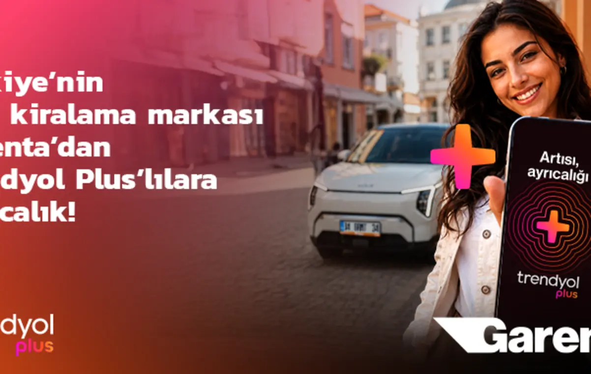 Trendyol Plus’ta araç kiralamada kolaylık ve güven bir arada