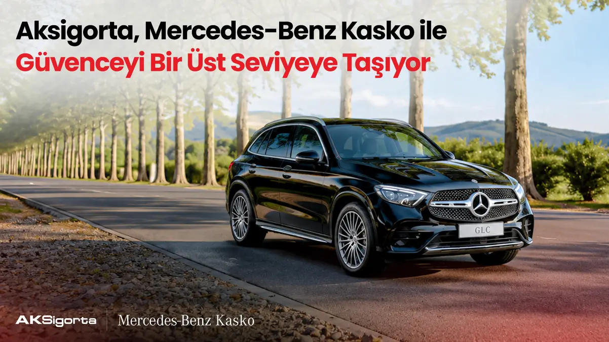 Mercedes-Benz kullanıcıları Aksigorta güvencesinde